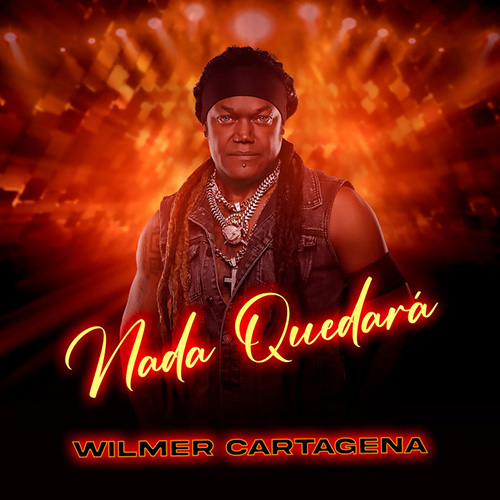 WILMER CARTAGENA - NADA QUEDARÁ